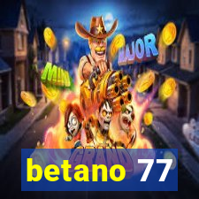 betano 77